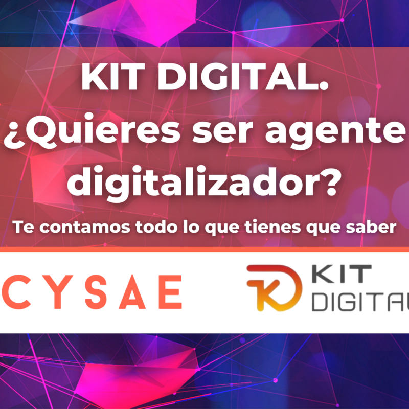 Portada del artículo del blog de Cysae: "Kit digital: ¿quieres ser agente digitalizador?"